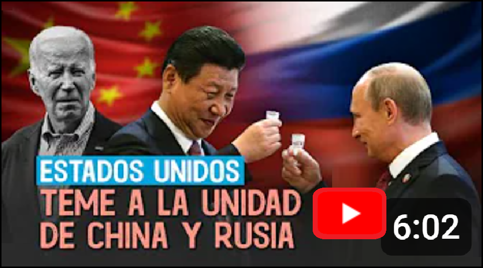 Estados Unidos teme a la unidad de China y Rusia